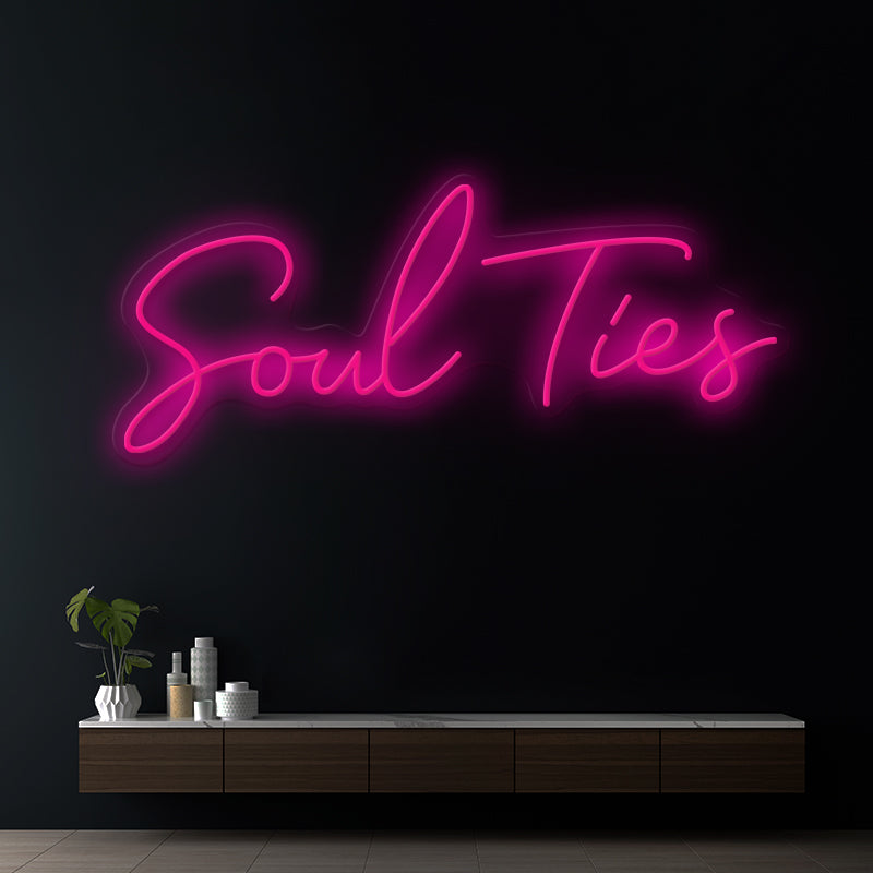 "Soul Ties" Neon Sign