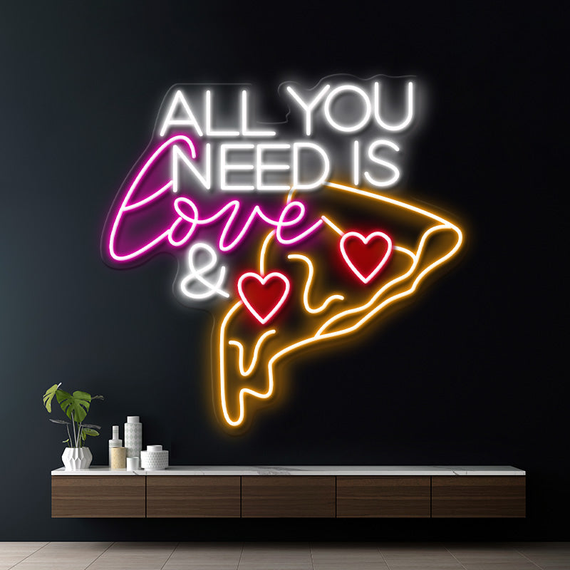 All You Need Is Love Pizza Neon Sign