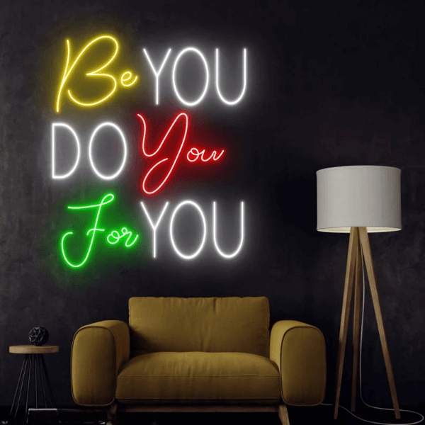 Be You Do You For You Neon Sign Motivational Quote Led Sign Decor