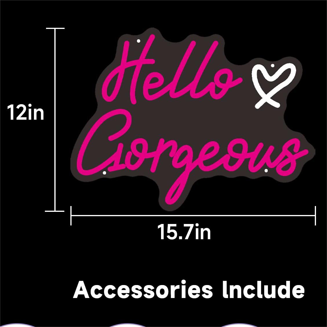 Hello Gorgeous Neon Sign for Home&Shop&Party Decor