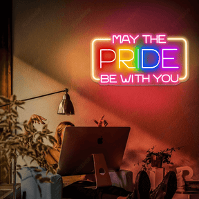 May The Pride Be With You Neon Sign LGBT Pride Month Sign