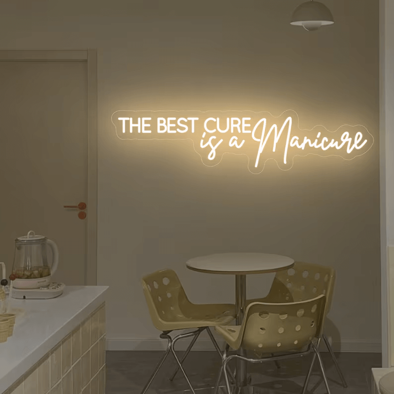 The Best Cure Is Manicure Neon Sign Nail Studio Neon Sign