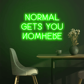 Normal Gets You Neon Sign Custom Neon Sign