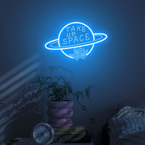 Take Up Space Led Neon Sign Motivational Quotes Sign