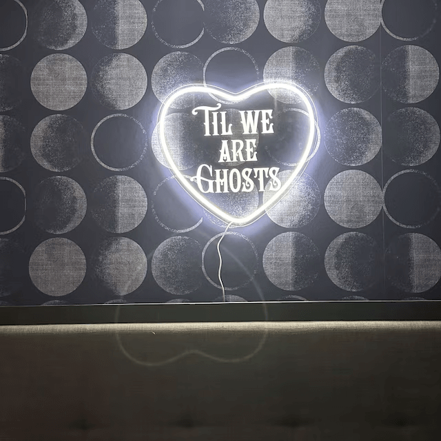 Til We Are Ghosts Neon Sign for Wedding&Home Decor