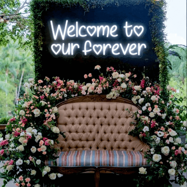 Welcome To Our Forever Wedding Neon Sign