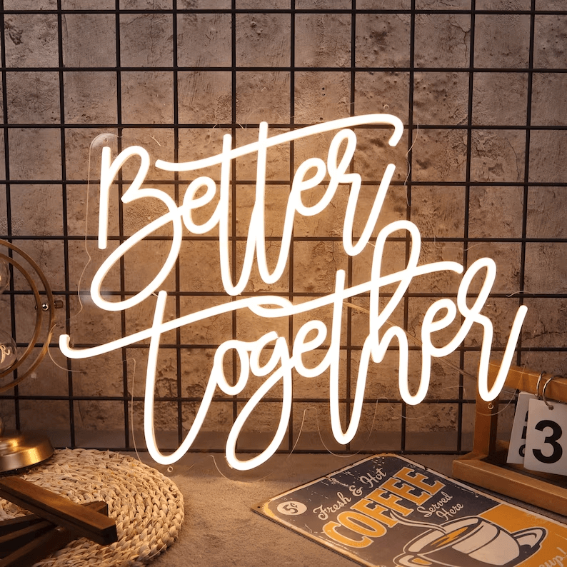 Better Together Neon Sign Wedding Neon Sign