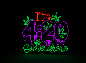 It's 4:20 Somewhere Neon Sign